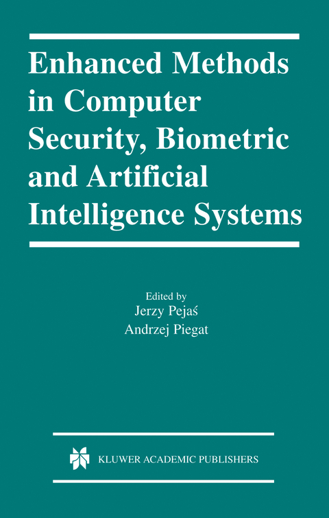 Enhanced Methods in Computer Security, Biometric and Artificial Intelligence Systems - 