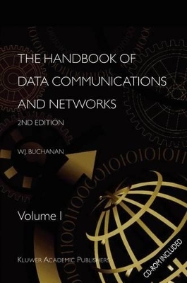 The Handbook of Data Communications and Networks - B. Buchanan