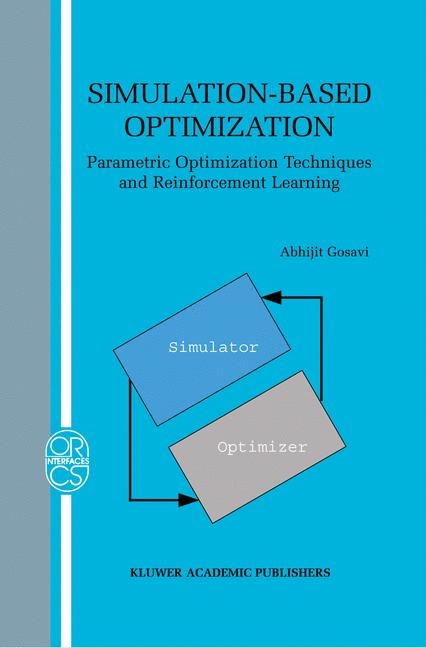 Simulation-based Optimization - Abhijit Gosavi