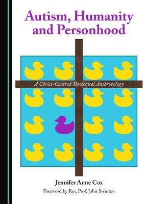 Autism, Humanity and Personhood -  Jennifer Anne Cox