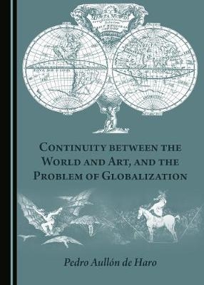 Continuity between the World and Art, and the Problem of Globalization -  Beatriz Pena-Acuna