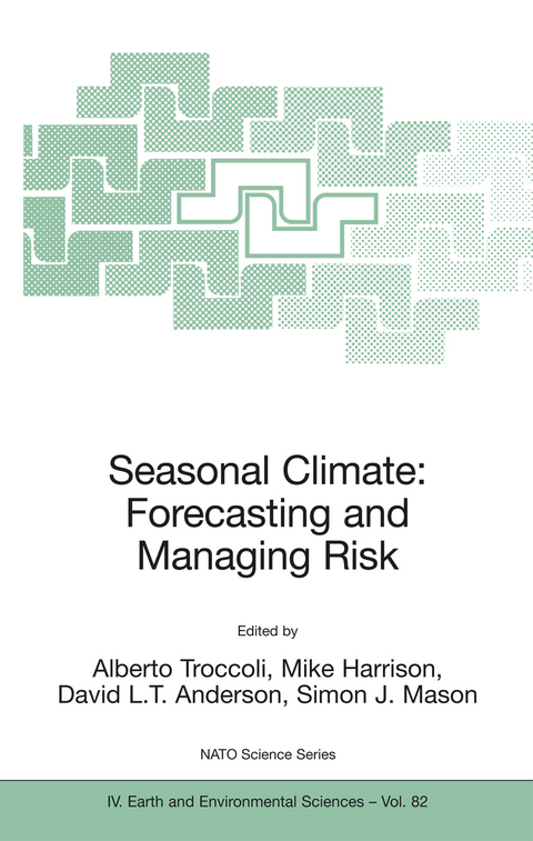 Seasonal Climate: Forecasting and Managing Risk - 