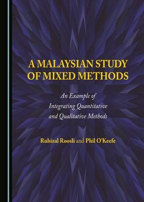 Malaysian Study of Mixed Methods -  Ruhizal Roosli