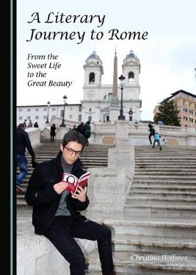 Literary Journey to Rome -  Christina Hoefferer