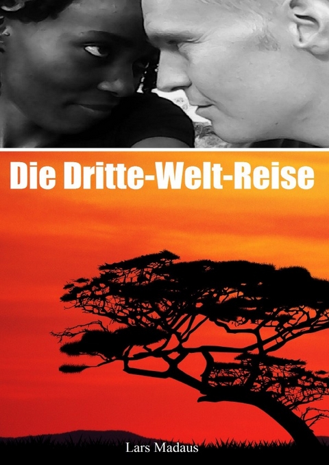 Die Dritte, Welt, Reise - Lars Madaus