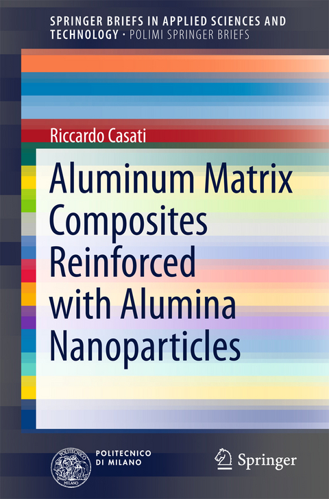 Aluminum Matrix Composites Reinforced with Alumina Nanoparticles - Riccardo Casati