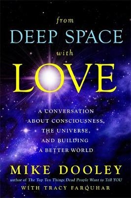 From Deep Space with Love -  Mike Dooley,  Tracy Farquhar