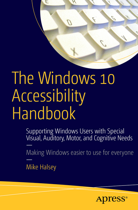 The Windows 10 Accessibility Handbook - Mike Halsey