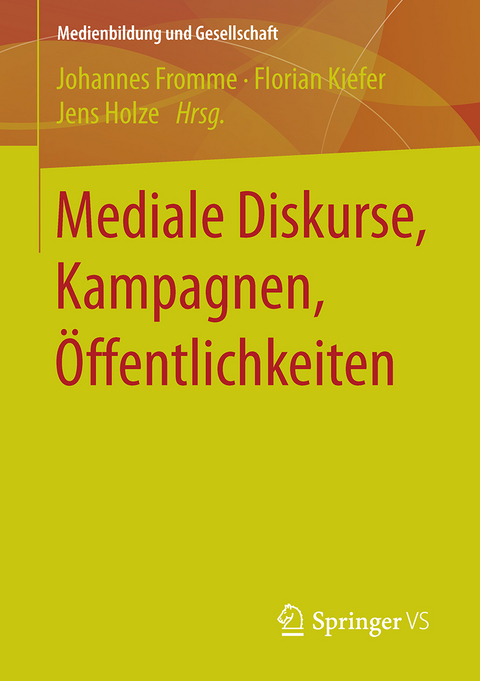 Mediale Diskurse, Kampagnen, Öffentlichkeiten - 