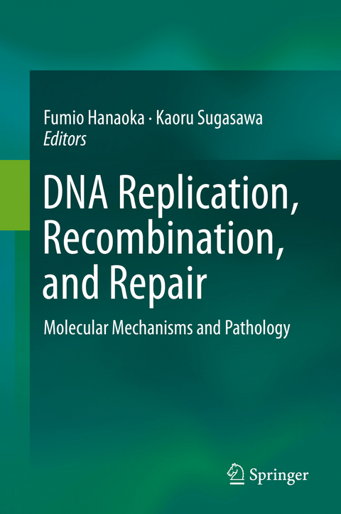 DNA Replication, Recombination, and Repair - 