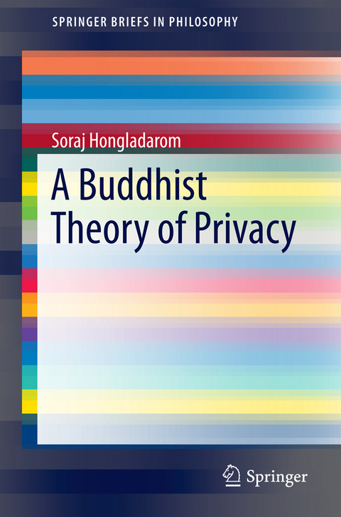 A Buddhist Theory of Privacy - Soraj Hongladarom