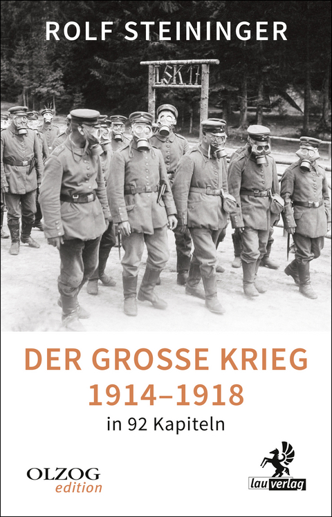 Der Große Krieg 1914–1918 in 92 Kapiteln - Rolf Steininger
