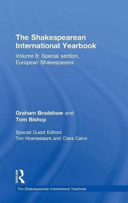 The Shakespearean International Yearbook -  Tom Bishop,  Graham Bradshaw