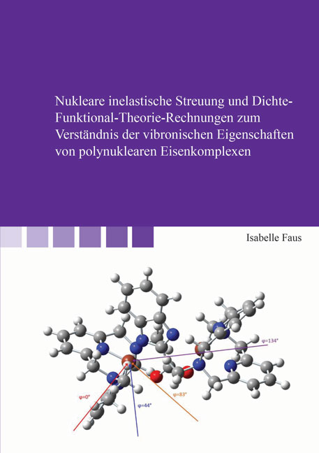 Nukleare inelastische Streuung und Dichte-Funktional-Theorie-Rechnungen zum Verständnis der vibronischen Eigenschaften von polynuklearen Eisenkomplexen - Isabelle Faus