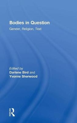 Bodies in Question -  Darlene Bird