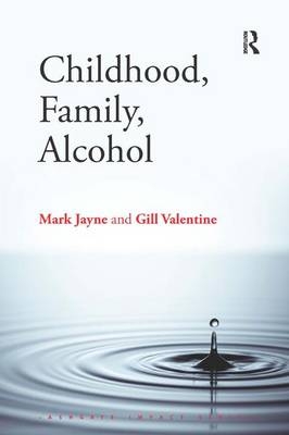 Childhood, Family, Alcohol -  Mark Jayne,  Gill Valentine