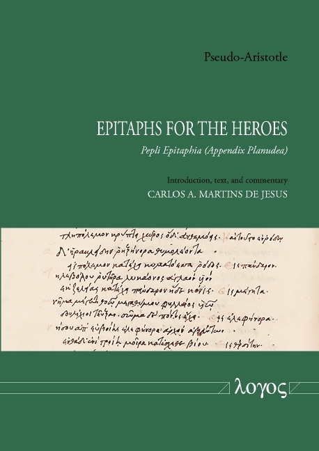 Pseudo-Aristotle - Epitaphs for the Heroes -  Pseudo-Aristotle, Carlos A. Martins de Jesus