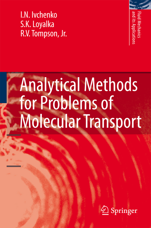 Analytical Methods for Problems of Molecular Transport - I.N. Ivchenko, S.K. Loyalka, Jr. Tompson  R.V.