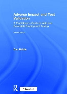 Adverse Impact and Test Validation -  Dan Biddle