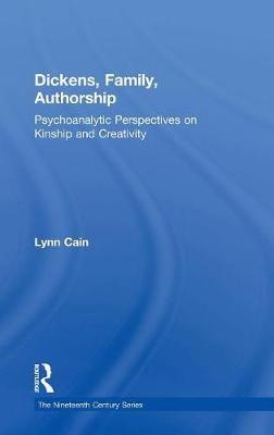 Dickens, Family, Authorship -  Lynn Cain