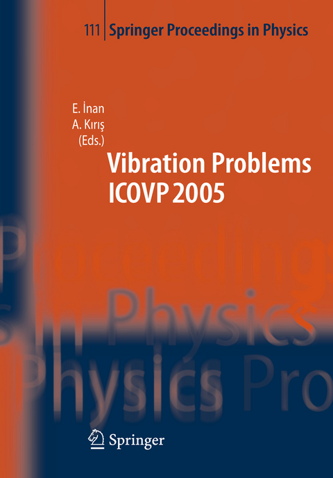 The Seventh International Conference on Vibration Problems ICOVP 2005 - 