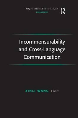 Incommensurability and Cross-Language Communication -  Xinli Wang