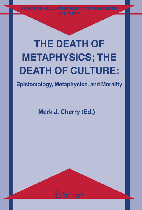 The Death of Metaphysics; The Death of Culture - 