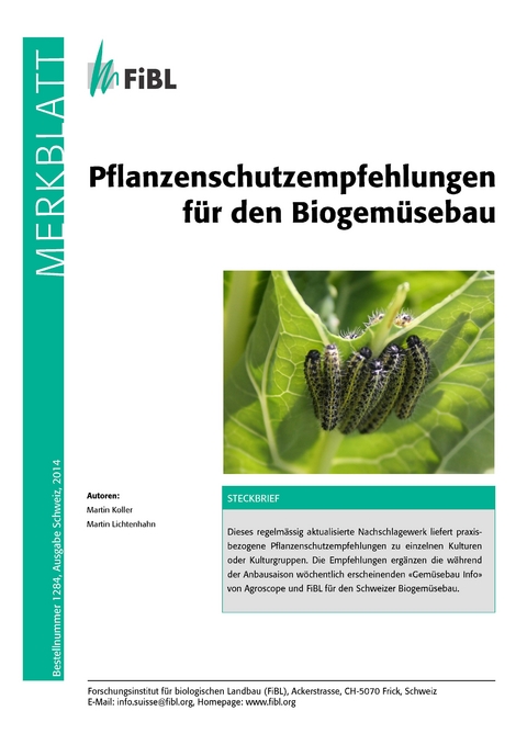 Pflanzenschutzempfehlungen für den Biogemüsebau - Martin Lichtenhahn, Martin Koller