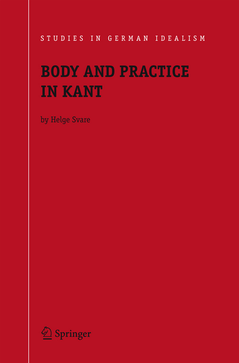 Body and Practice in Kant - Helge Svare