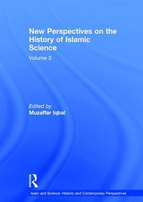 New Perspectives on the History of Islamic Science - 