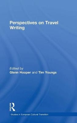 Perspectives on Travel Writing -  Glenn Hooper