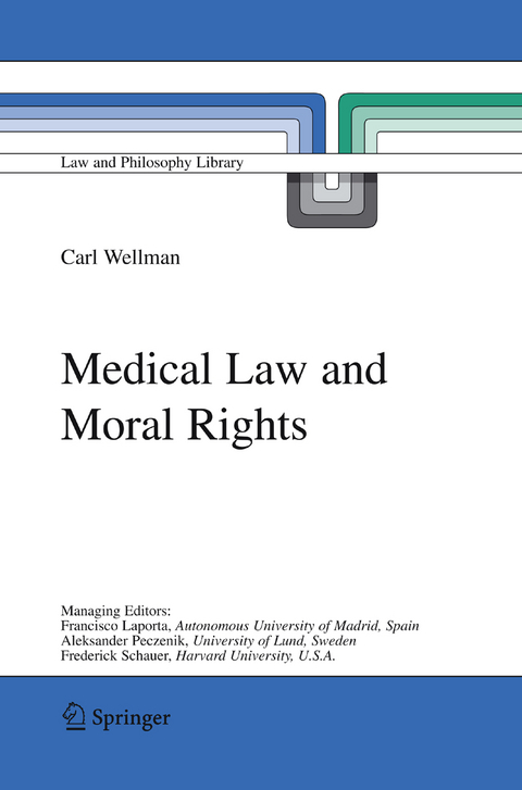 Medical Law and Moral Rights - Carl Wellman