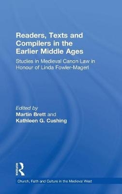 Readers, Texts and Compilers in the Earlier Middle Ages - 