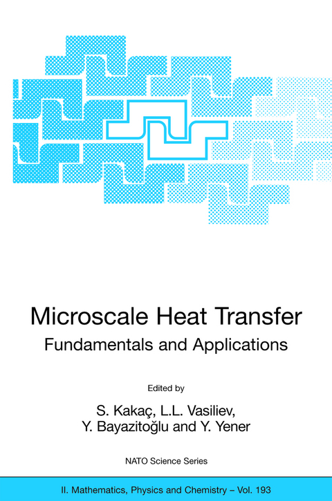 Microscale Heat Transfer - Fundamentals and Applications - 