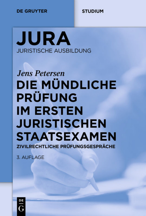 Die mündliche Prüfung im ersten juristischen Staatsexamen - Jens Petersen