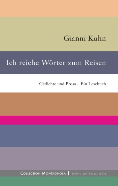 Ich reiche Wörter zum Reisen - Gianni Kuhn