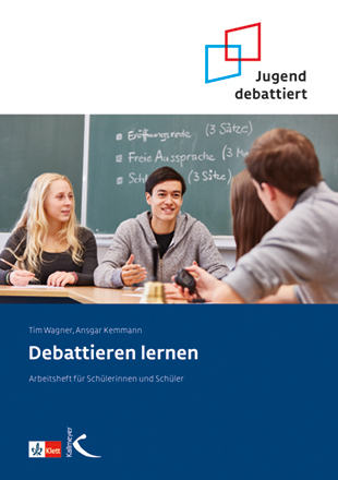 Debattieren lernen - Ansgar Kemmann, Tim Wagner