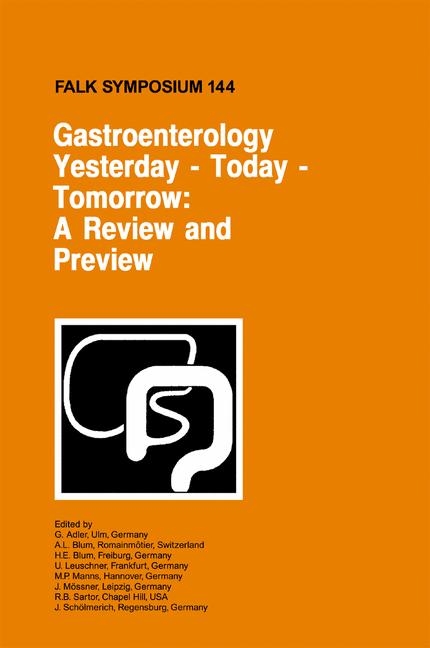 Gastroenterology: Yesterday - Today - Tomorrow: A Review and Preview - 