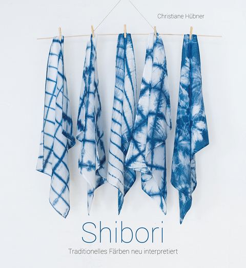 Shibori - Christiane Hübner