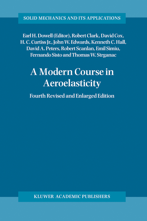 A Modern Course in Aeroelasticity - Robert Clark, David Cox, Howard C. Jr. Curtiss, John W. Edwards, Kenneth C. Hall