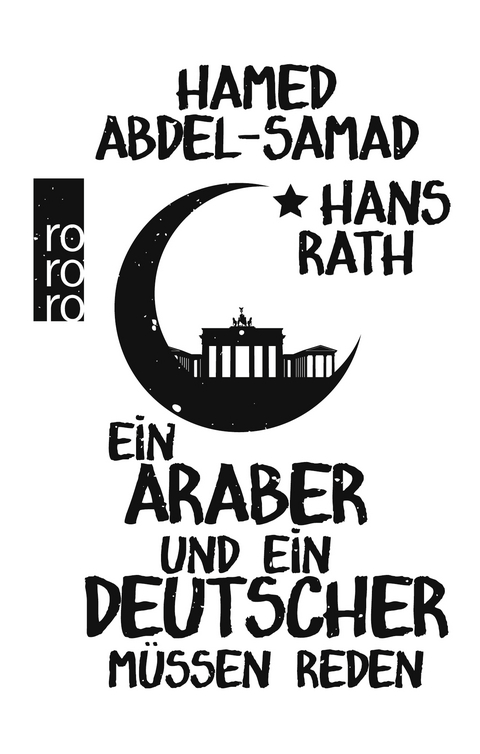 Ein Araber und ein Deutscher müssen reden - Hans Rath, Hamed Abdel-Samad
