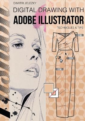 Fashiondesign - Digital drawing with Adobe Illustrator - Dimitri Jelezky, Dimitri Eletski