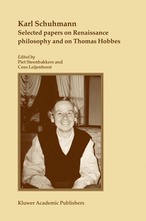 Selected papers on Renaissance philosophy and on Thomas Hobbes - Karl Schuhmann