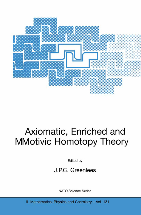 Axiomatic, Enriched and Motivic Homotopy Theory - 