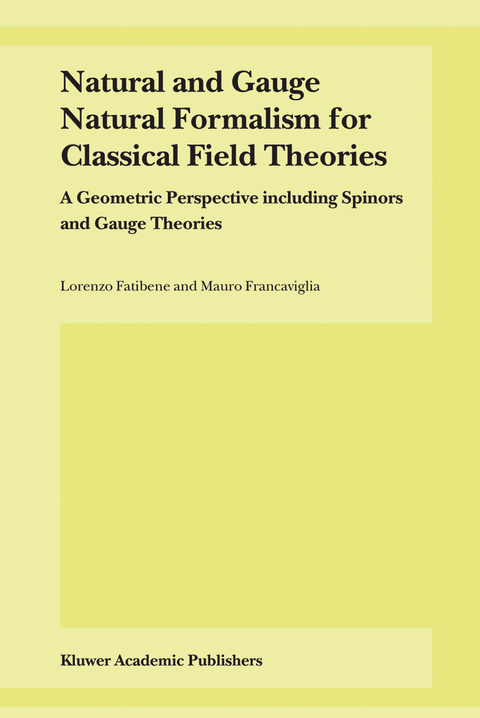 Natural and Gauge Natural Formalism for Classical Field Theorie - L. Fatibene, M. Francaviglia