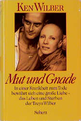 Mut und Gnade - Ken Wilber