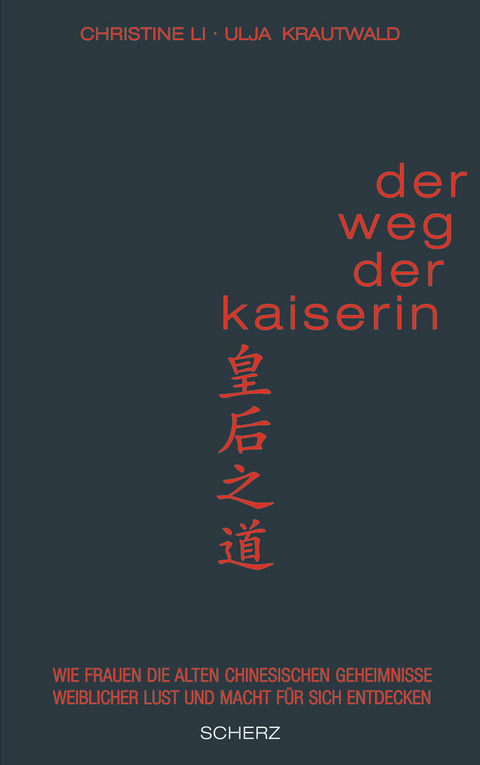 Der Weg der Kaiserin - Christine Li, Ulja Krautwald