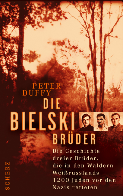 Die Bielski-Brüder - Peter Duffy