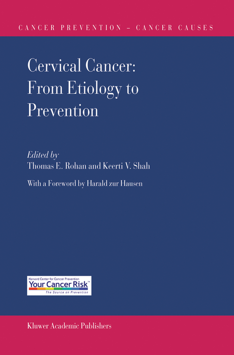 Cervical Cancer: From Etiology to Prevention - 