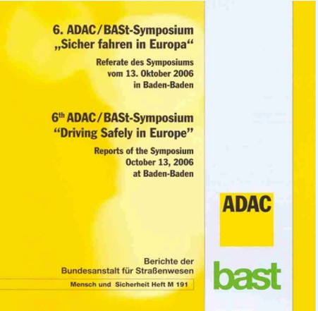 6. ADAC /BASt-Symposium "Sicher fahren in Europa"
